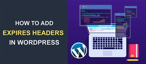 expires headers wordpress plugin|How to Add Expires Headers in WordPress (Step by Step).